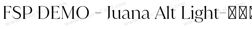 FSP DEMO - Juana Alt Light字体转换